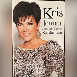 Kris Jenner… and all things Kardashian